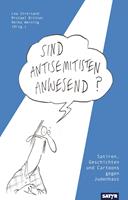   Sind Antisemitisten anwesend?