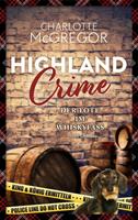 Highland Crime – Der Tote im Whiskyfass: Der dritte Fall von King & König