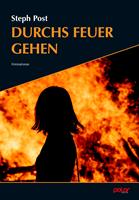   Durchs Feuer gehen