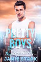   Pretty Boys: Begierde