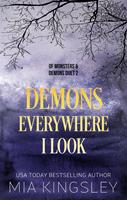   Demons Everywhere I Look