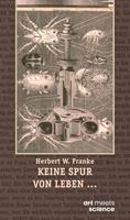   KEINE SPUR VON LEBEN &hellip;