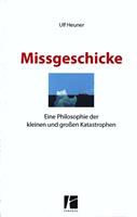   Missgeschicke