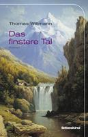   Das finstere Tal