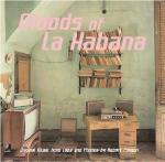 Moods of La Habana. Original music from Cuba and photos. Ediz. illustrata. Con 4 CD Audio - Robert Polidori - Libro Edel Italy 2004, Ear books | Libraccio.it