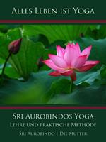   Sri Aurobindos Yoga