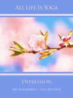   All Life Is Yoga: Depression