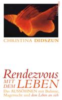   Rendezvous mit dem Leben