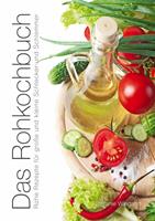   Das Rohkochbuch