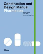 Pharmacies. Buildings typlogies, public health. Construction and design manual