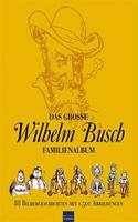   Das große Wilhelm Busch Familienalbum