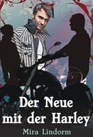   Der Neue mit der Harley