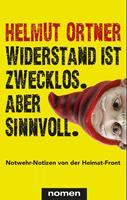   Widerstand ist zwecklos. Aber sinnvoll.
