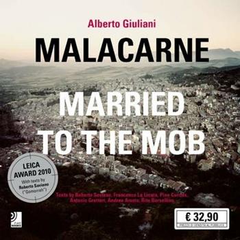 Malacarne. Un desolante ritratto della mafia - Alberto Giuliani - Libro Edel Italy 2010 | Libraccio.it