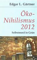   Öko-Nihilismus 2012