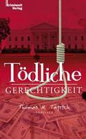   Tödliche Gerechtigkeit