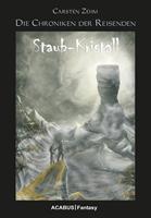   Die Chroniken der Reisenden. Staub-Kristall