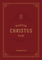   Warum Christus kam
