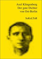   Der gute Dichter von Ost-Berlin