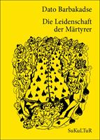   Die Leidenschaft der Märtyrer