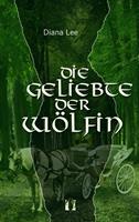   Die Geliebte der Wölfin