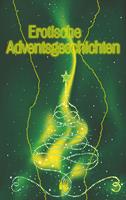   Erotische Adventsgeschichten
