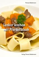   Lecker kochen mit Pferdefleisch