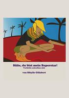   Du bist mein Superstar