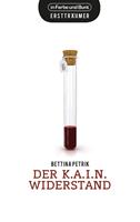   Der K.A.I.N.-Widerstand