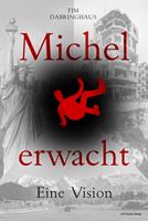   Michel erwacht