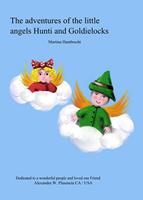   The adventures of the little angels Hunti and Goldielocks