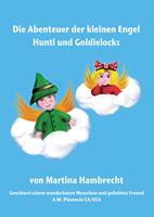   Die Abenteuer der kleinen Engel Hunti und Goldielocks