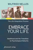   Embrace Your Life