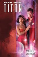   Star Trek - Titan 6: Synthese