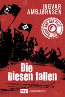   Die Riesen fallen