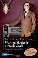   Werden Sie doch einfach Graf!