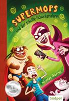   Supermops und der schrille Schurkenalarm