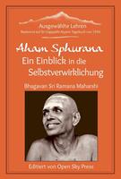   Aham Sphurana &ndash; Ein Einblick in die Selbstverwirklichung