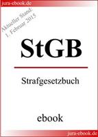 StGB - Strafgesetzbuch - Aktueller Stand: 1. Februar 2015
