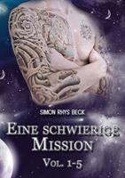   Eine schwierige Mission