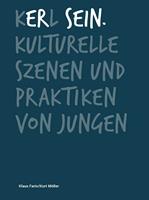   Kerl sein.