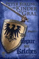   Die Spur des Kelches