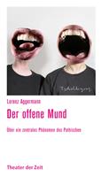   Der offene Mund