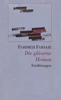   Die gläserne Heimat