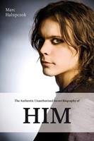   The Authentic Unauthorized Secret Biography of HIM
