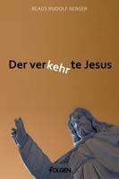   Der verkehrte Jesus