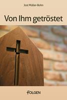   Von Ihm getröstet