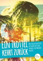   Ein Trottel kehrt zurück