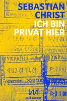   Ich bin privat hier
