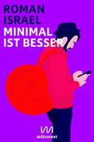   Minimal ist besser